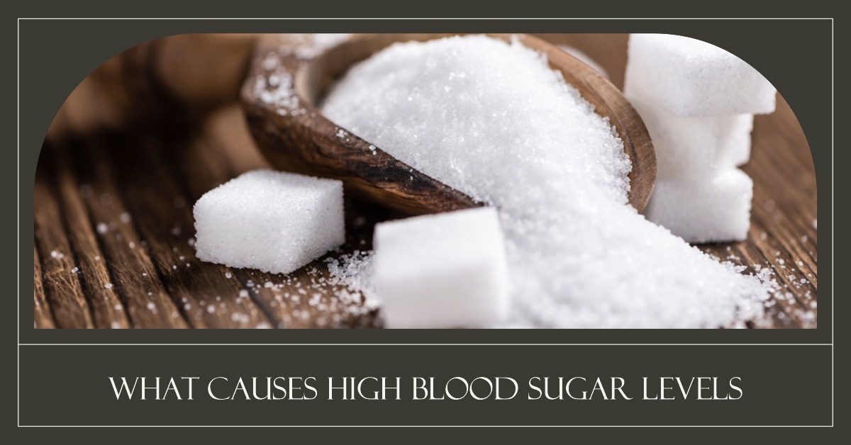 what causes high blood sugar levels